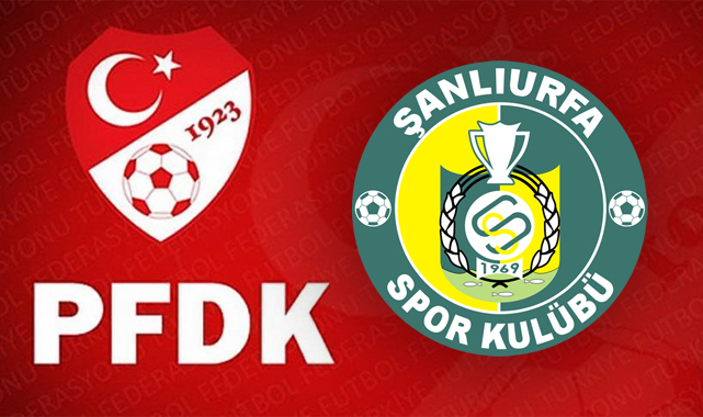 PFDK’dan Şanlıurfaspor’a ihtar