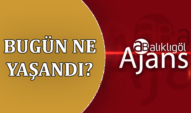 Şanlıurfa'da günün öne çıkan gelişmeleri