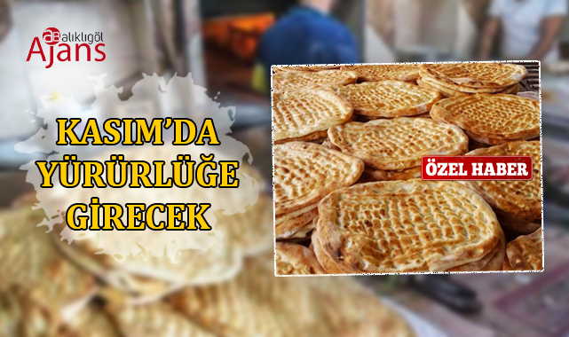 Şanlıurfa’da ekmeğin fiyatı artacak!