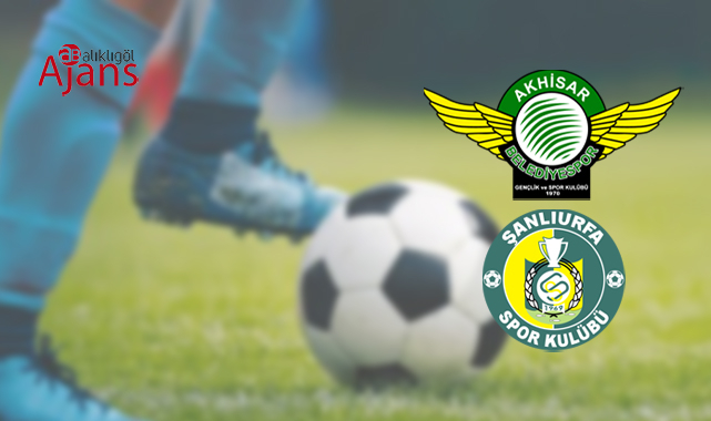 Akhisarspor - Şanlıurfaspor
