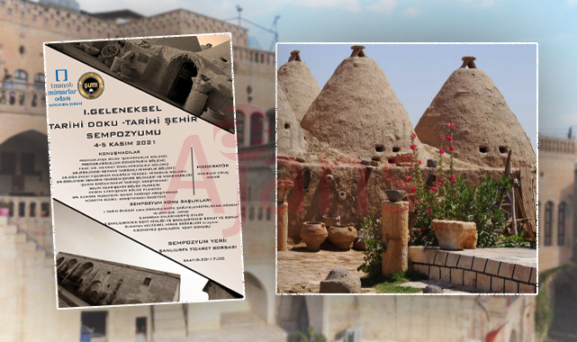 Şanlıurfa'nın tarihi dokusu bu sempozyumda konuşulacak