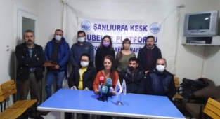 Urfa KESK: Derhal iade edilmelidir