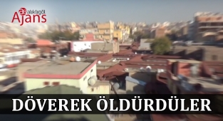 Siverek'te kan donduran vahşet