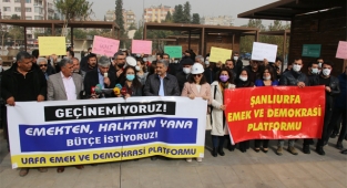Urfa Emek ve Demokrasi Platformu: Geçinemiyoruz