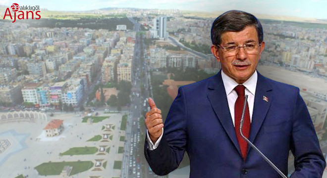 Ahmet Davutoğlu Şanlıurfa‘ya geliyor