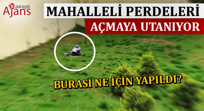 Karaköprü’nün ‘yaşam’ parkı amacının dışına çıktı