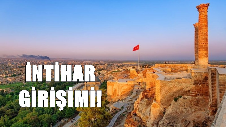 Urfa'da intihar girişimi: Adres yine Urfa Kalesi