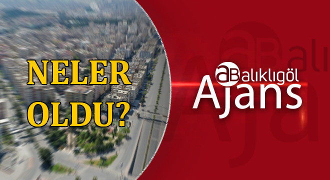 İşte Şanlıurfa'da günün özeti