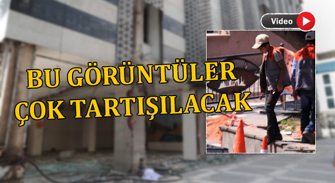 Tehlikeli yıkımda bakın kimler çalıştırılıyor