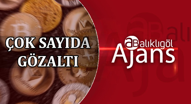 7 ilde dev operasyon: Aralarında Urfa da var