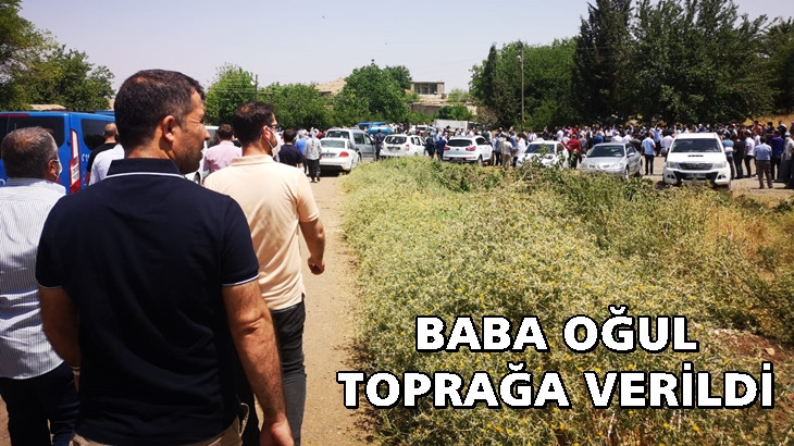 Hilvan'da öldürülen baba ve oğlu toprağa verildi