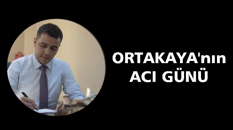 Gazeteci Rıdvan Ortakaya'nın acı günü