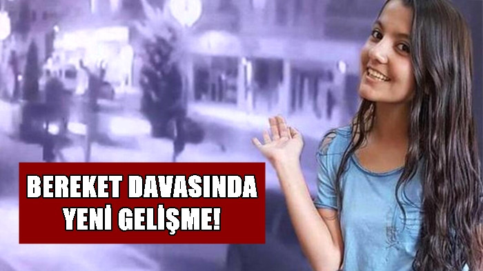 Elif Bereket davasında yeni gelişme