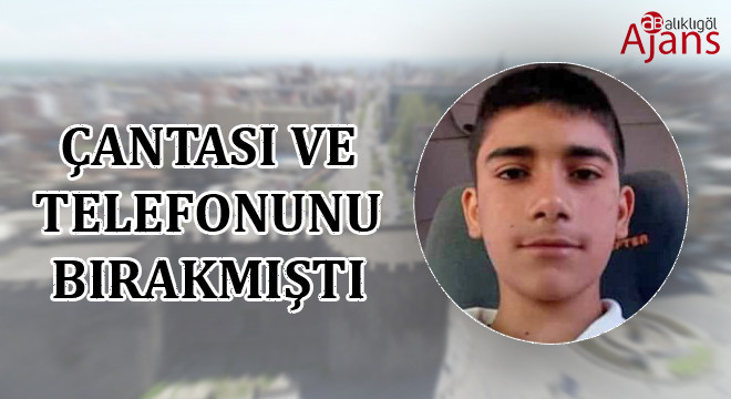 Siverek'te kaybolan genç başka şehirde bulundu