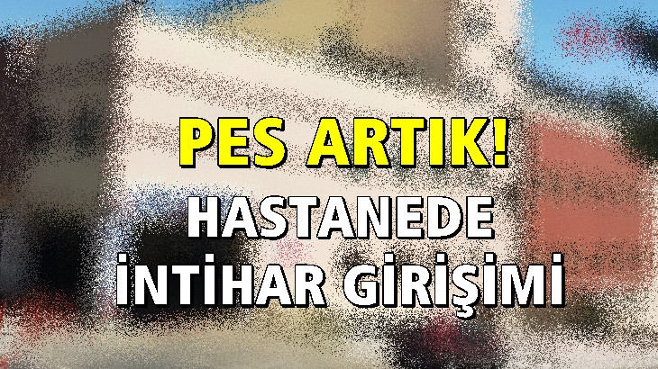 İntihar için hastaneyi seçti