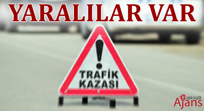 Tatil dönüşü Şanlıurfa'da kaza