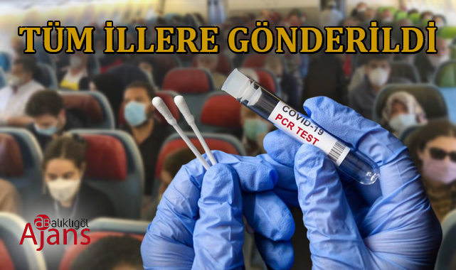 PCR testi zorunluluğu yeniden getirildi