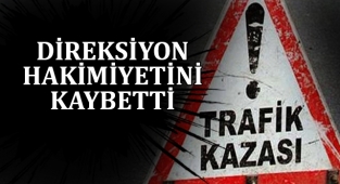 Şanlıurfa'da otomobil kontrolden çıktı: Ölü ve yaralılar var