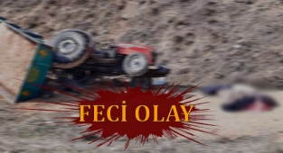 Devrilen traktörün sürücüsü hayatını kaybetti