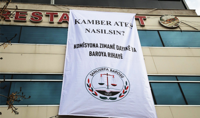 Şanlıurfa'da baro binasına 'Kamber Ateş nasılsın' yazılı pankart asıldı