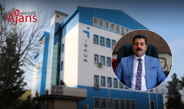 İŞKUR Şanlıurfa İl Müdürü görevden alındı