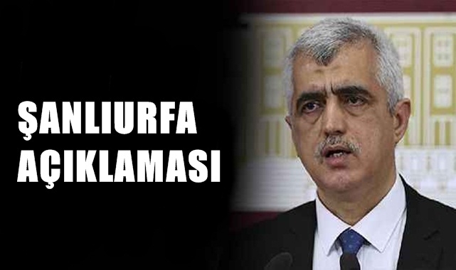 Vekil Gergerlioğlu'ndan Şanlıurfa açıklaması