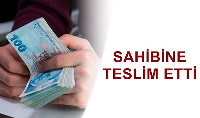 Kaldırımda bulduğu 120 bin TL'yi sahibine teslim etti
