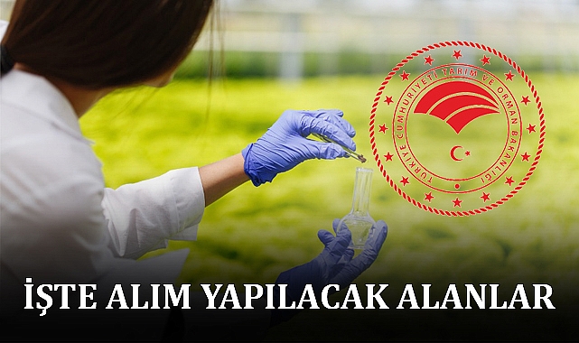 Tarım ve Orman Bakanlığı bin 800 sözleşmeli personel alacak