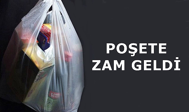 Bakan zam yok demişti! Poşete beklenen zam geldi