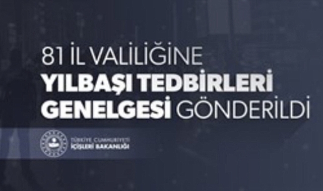 Bakanlık yıl başı tedbirlerini tek tek sıraladı