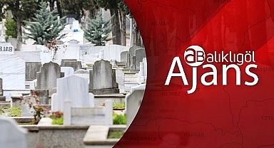 Şanlıurfa vefat ve taziye listesi açıklandı