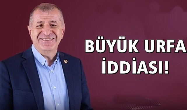 Ümit Özdağ: Urfa'da DEAŞ tehlikesine dikkat çekti