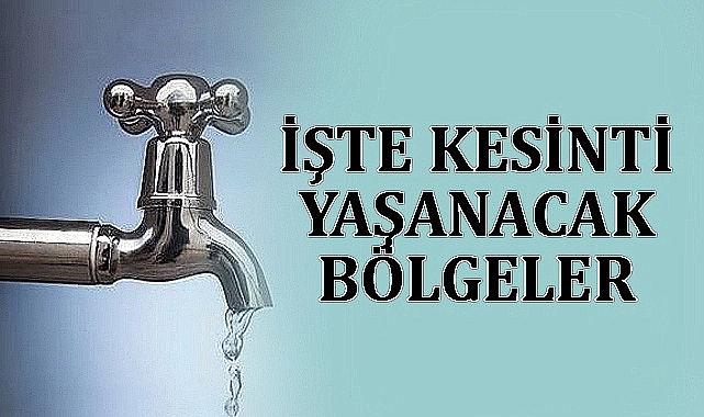 Urfa'nın birçok mahallesinde sular kesilecek