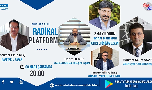 Depremin Şanlıurfa'daki etkileri bu prgramda konuşulacak