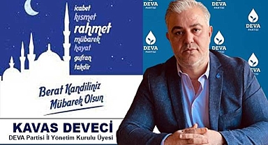 Kavas Deveci’den Beraat Kandili mesajı