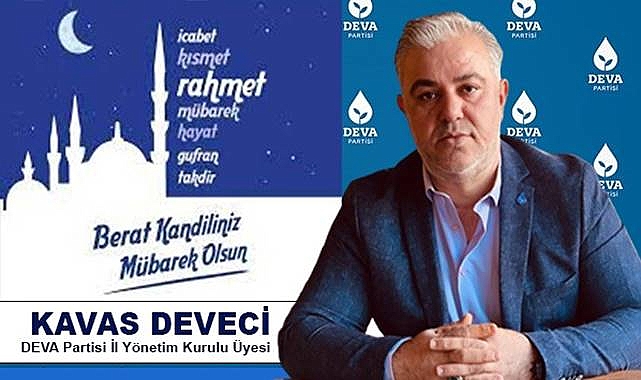 Kavas Deveci’den Beraat Kandili mesajı