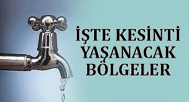 Şanlıurfa’da sular kesilecek