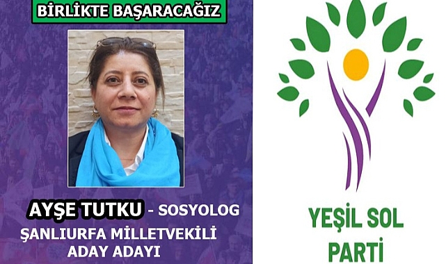 Sosyolog Ayşe Tutku, Yeşil Sol Partisi’nden aday adayı oldu
