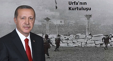 Cumhurbaşkanı Erdoğan’dan Şanlıurfa’nın Kurtuluş Günü mesajı