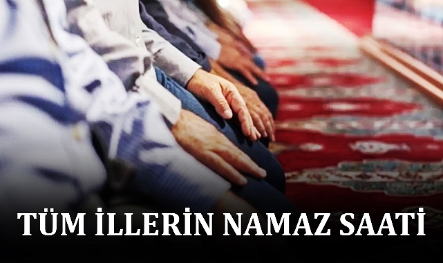 Hangi ilde Kurban Bayramı namazı saat kaçta kılınacak?