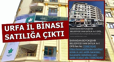 Urfa'da Gelecek Partisi satılığa çıkarıldı