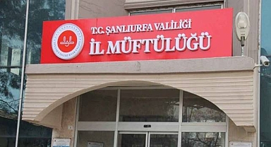 Urfa Müftlüğü duyurdu! Son tarih 24 Kasım