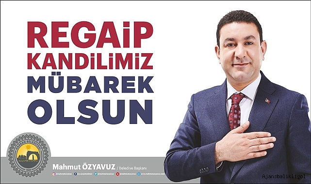 Başkan Özyavuz'dan Regaip Kandili mesajı