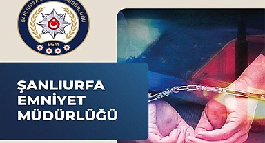 Şanlıurfa'da aranan şahıs yakalanarak tutuklandı! 