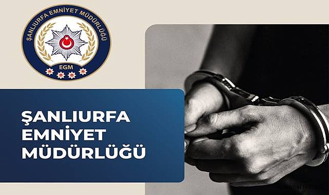 Firari şahıs Viranşehir’de yakalandı! 