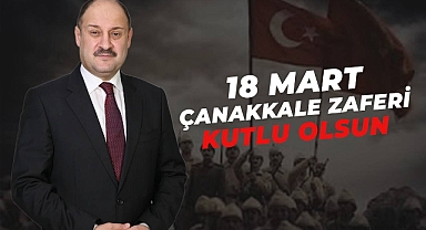 Kasım Gülpınar'dan 18 Mart Çanakkale Zaferi mesajı