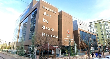 Urfa'da diş hastaneleri gece hizmet vermeye başlıyor!