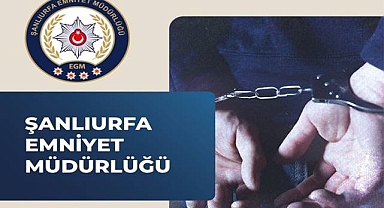 Urfa’da firari şahıs yakalandı! 