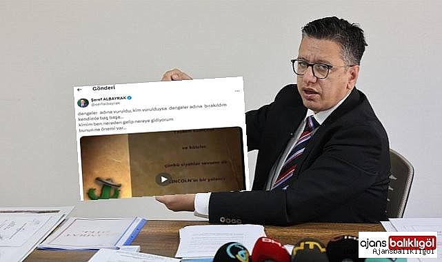 Şeref Albayrak, dengeler derken neyi kast etti?