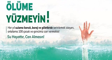 Şanlıurfa Emniyeti Uyarmaya Devam Ediyor! Su Hayattır Can Almasın